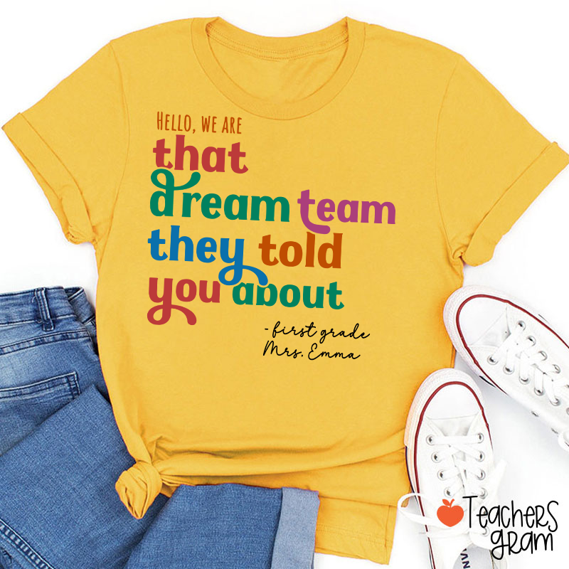 Personalized Name And Grade We Are That Dream Team Teacher T-Shirt