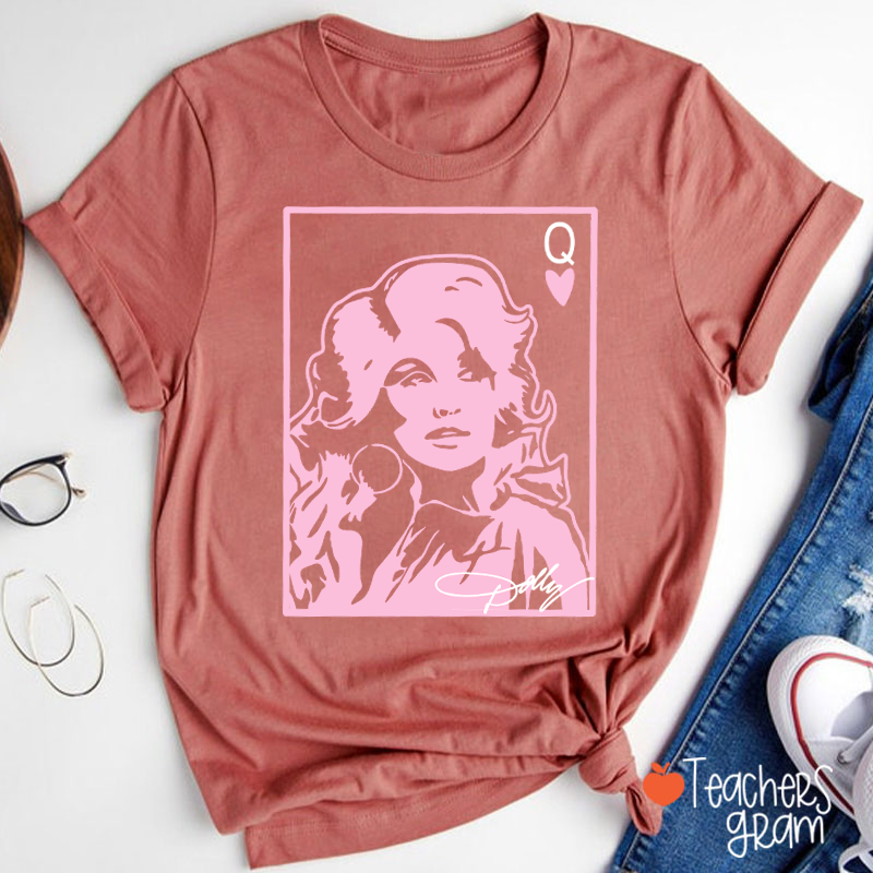 Dolly Queen Of Hearts Poker Card Pink Portrait Country Music Teacher T-Shirt