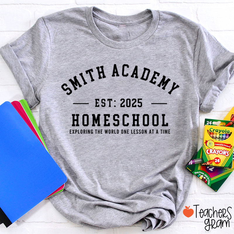 Personalized Homeschool Exploring The World One Lesson At A Time Teacher T-Shirt