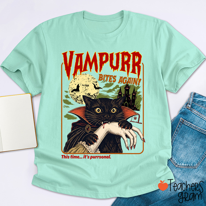 Vampurr Bites Again Vampire Black Cat Halloween Teacher T-Shirt