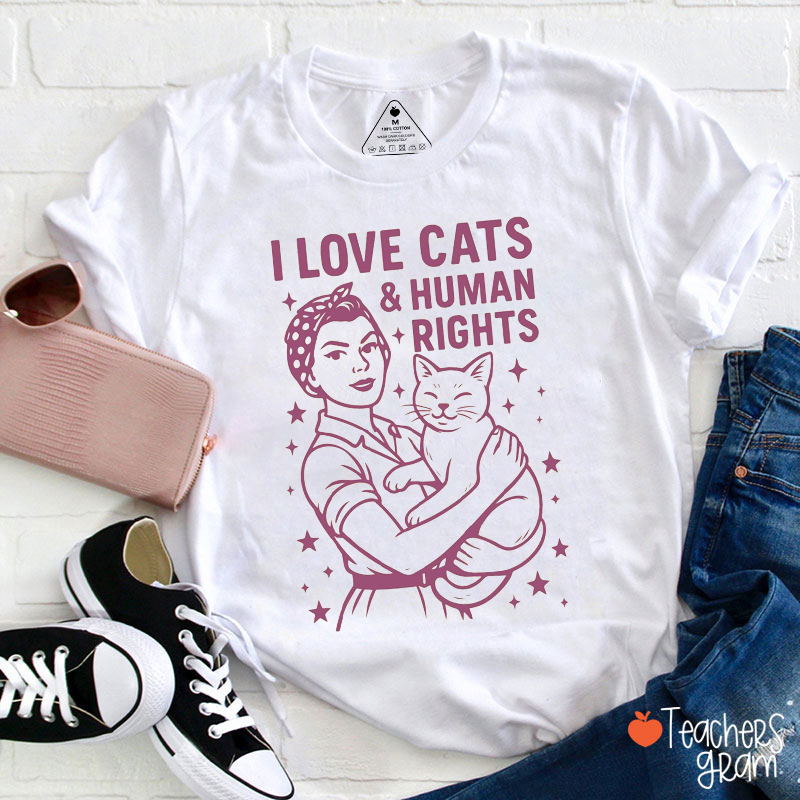 I Love Cats And Human Rights Teacher T-Shirt