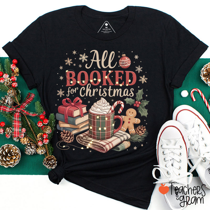 All Booked For Christmas Teacher T-Shirt