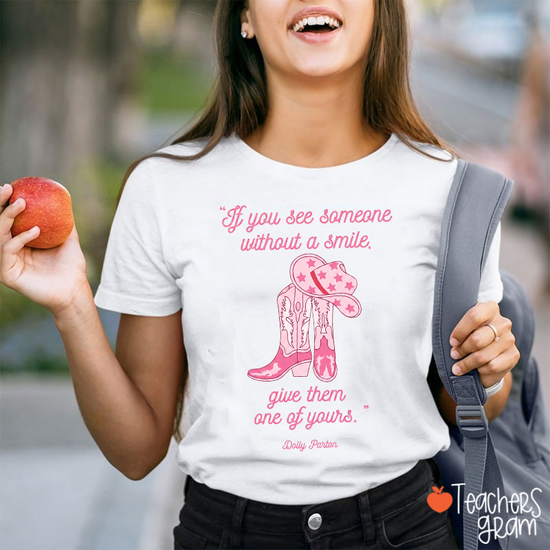 Dolly Parton Quote Pink Cowboy Boot Hat Teacher T‑Shirt