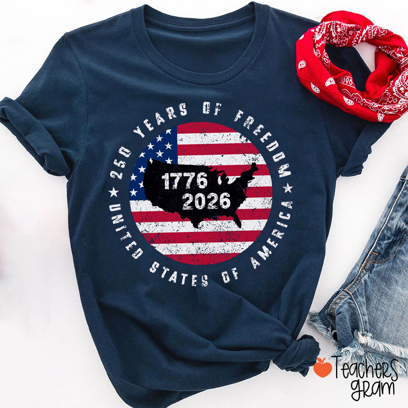 250 Years Of Freedom United States Of America Teacher T-Shirt