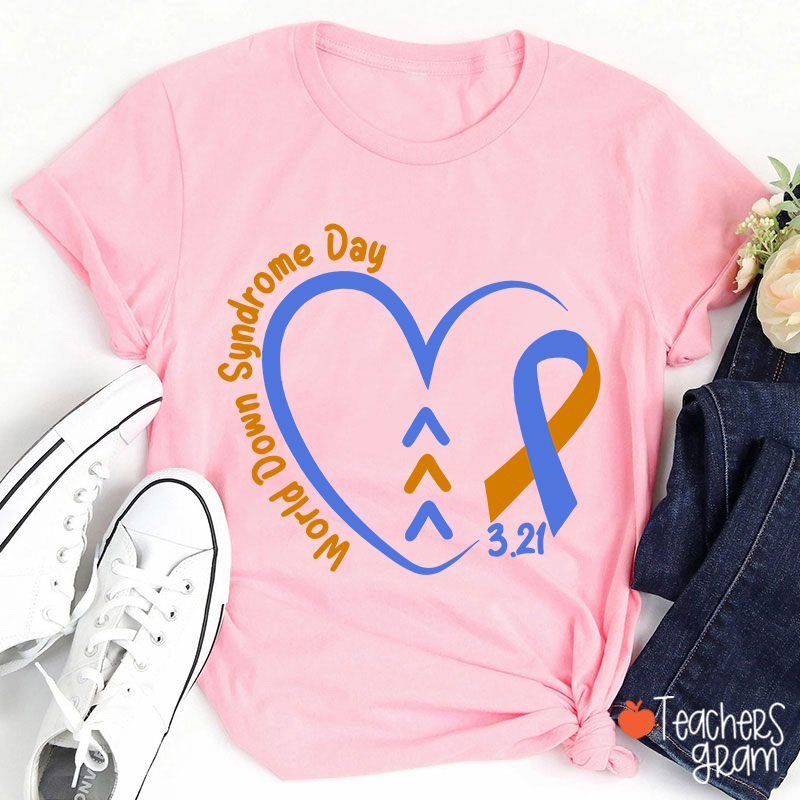 World Down Syndrome Day Teacher T-Shirt