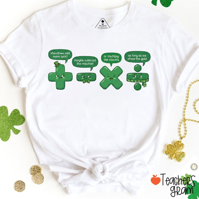 Funny St Patricks Day Math Teacher T-Shirt