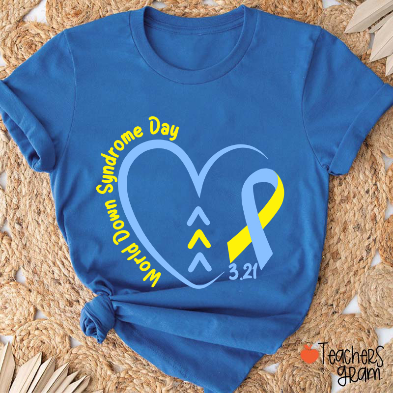 World Down Syndrome Day Teacher T-Shirt