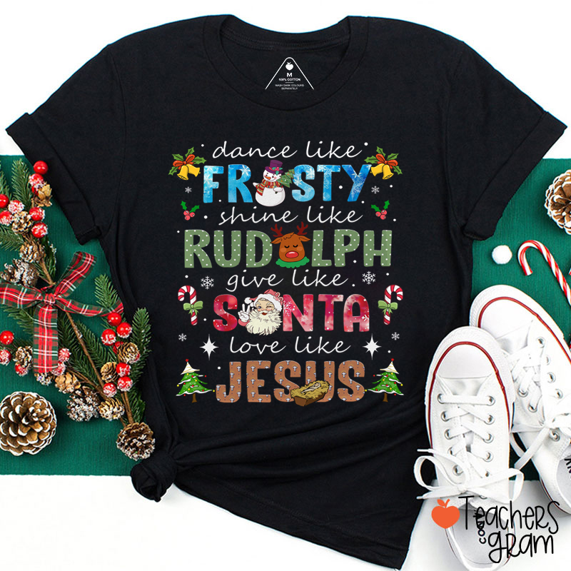 Dance Like Frosty Teacher T-Shirt