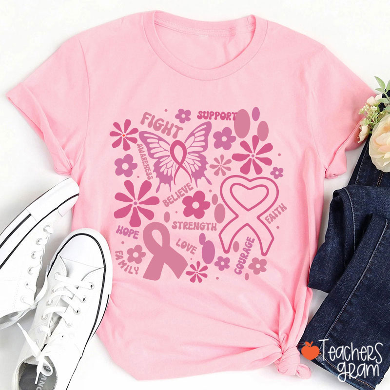 Fight Support Believe Breast Cancer Awareness Teacher T-Shirt