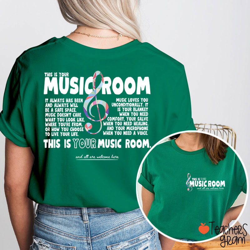 This Is Your Music Room Teacher Two Sided T-Shirt