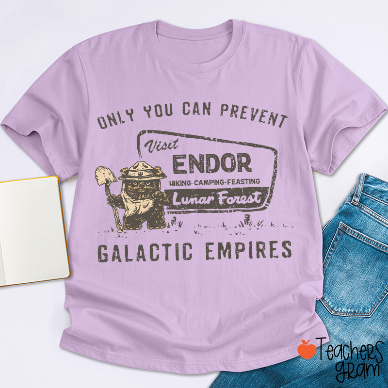 Only You Can Prevent Galactic Empires Teacher T-Shirt