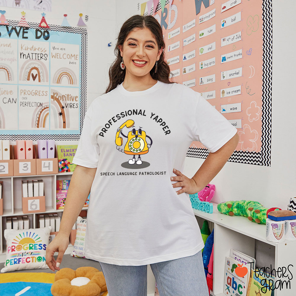 Professional Yapper Speech Language Pathologist Teacher T-Shirt