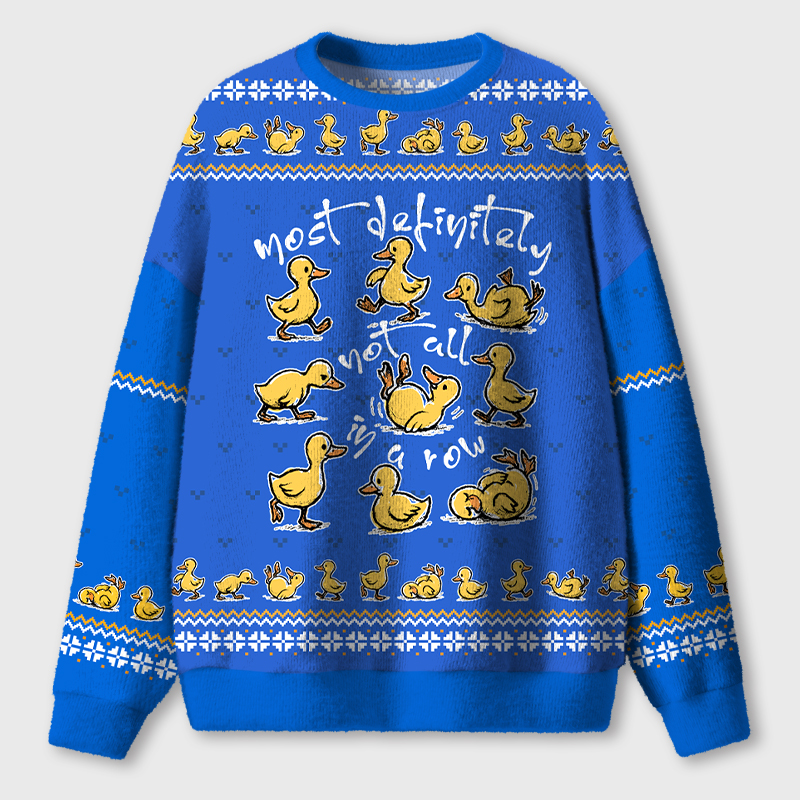 Most Definitely Not All In A Row Teacher Ugly Fluffy Sweatshirt