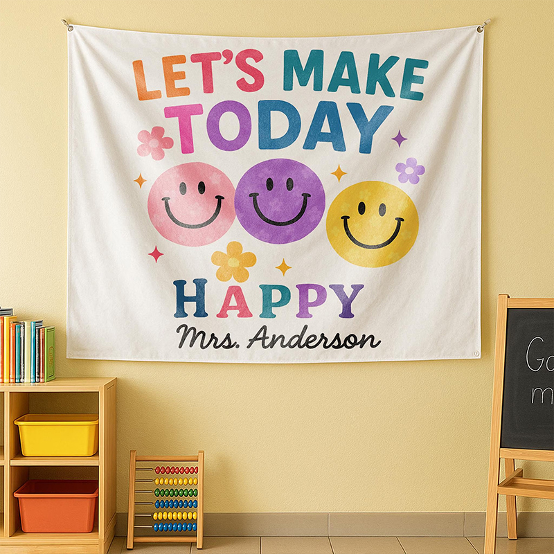 Personalized Name Let's Make Today Happy Teacher Classroom Tapestry