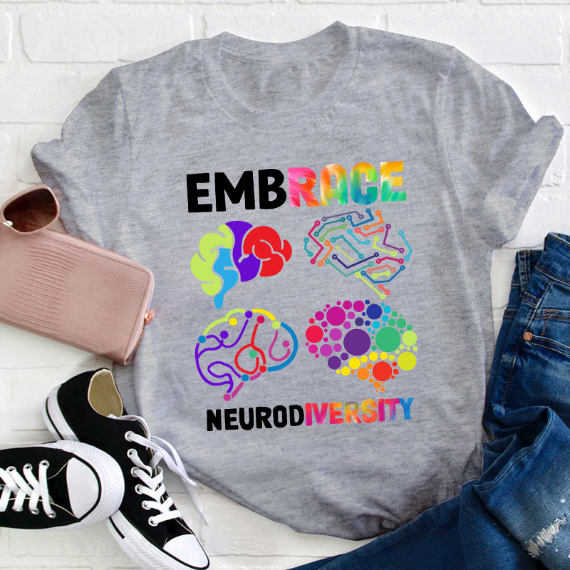 Embrace Neurodiversity Teacher T-Shirt