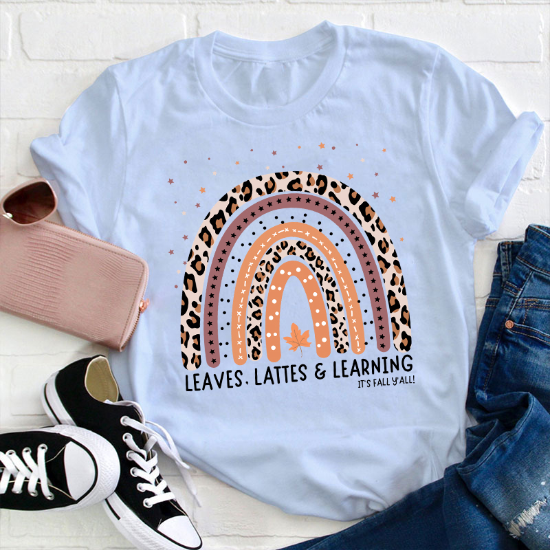 Leaves Lattes And Learning Teacher T-Shirt