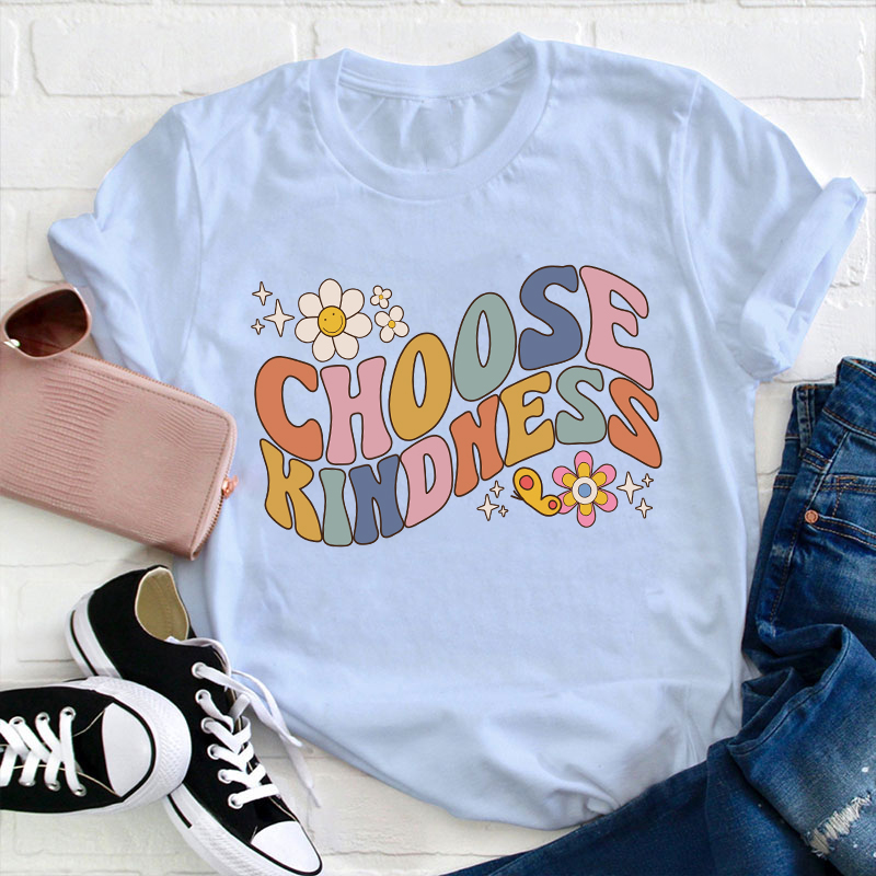 Choose Kindness Teacher T-Shirt