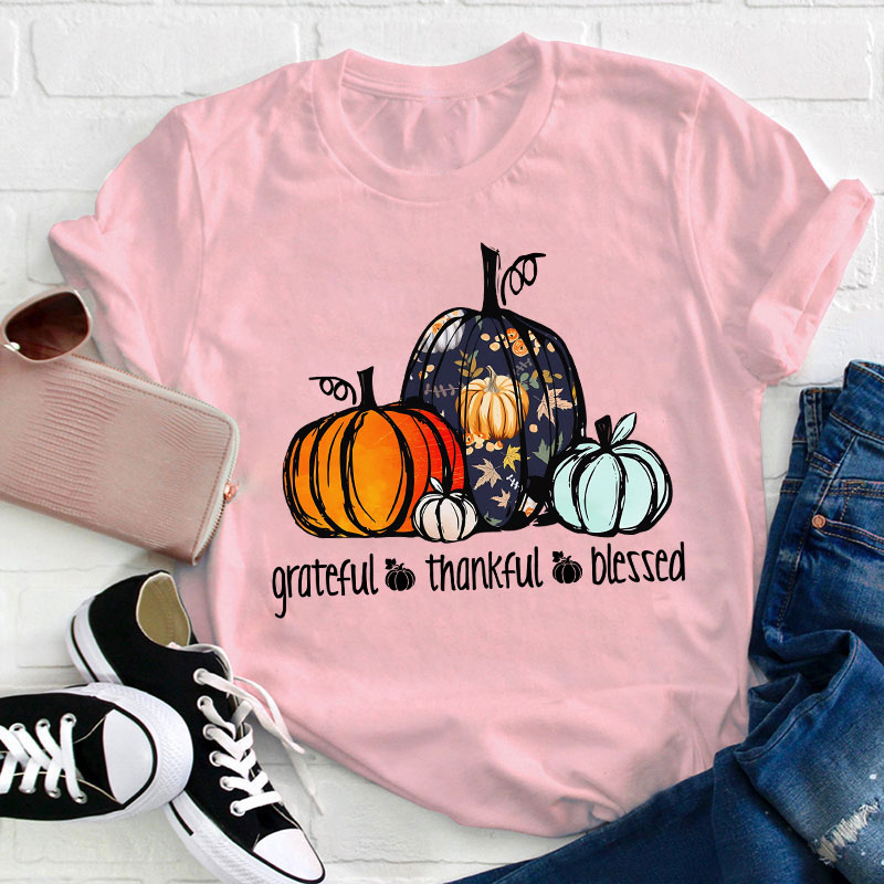 Grateful Thankful Blessed Teacher T-Shirt