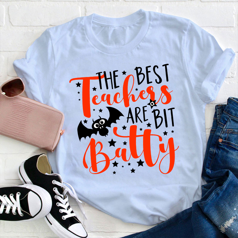 The Best Teacher Are Bit Batty Teacher T-Shirt