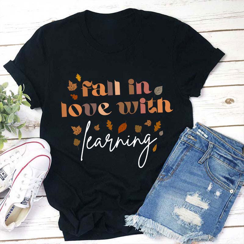 Fall In Love With Learning Teacher T-Shirt Sale-Teachersgram