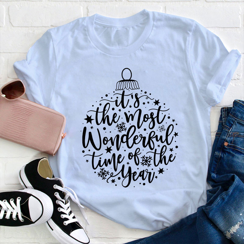 It's The Most Wonderful Time Of The Year Teacher T-Shirt
