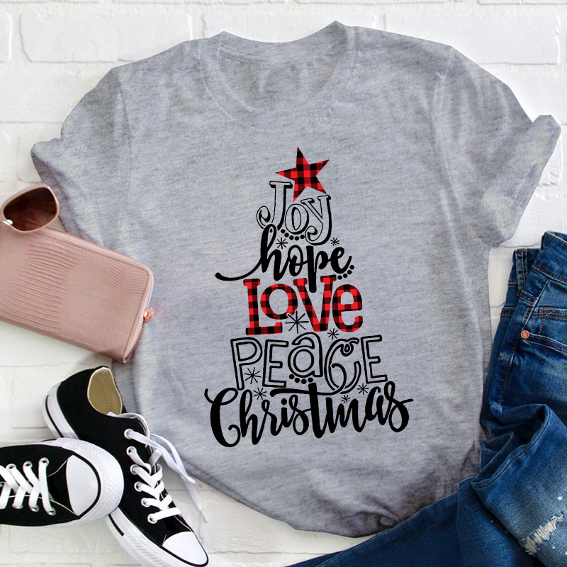 Joy Hope Love Peace Christmas Teacher T-Shirt