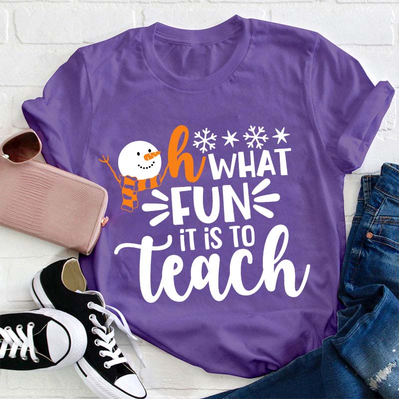 Oh What Fun It Is To Teach Teacher T-Shirt