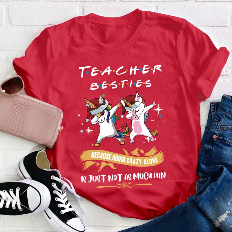 Teacher Besties Teacher T-Shirt