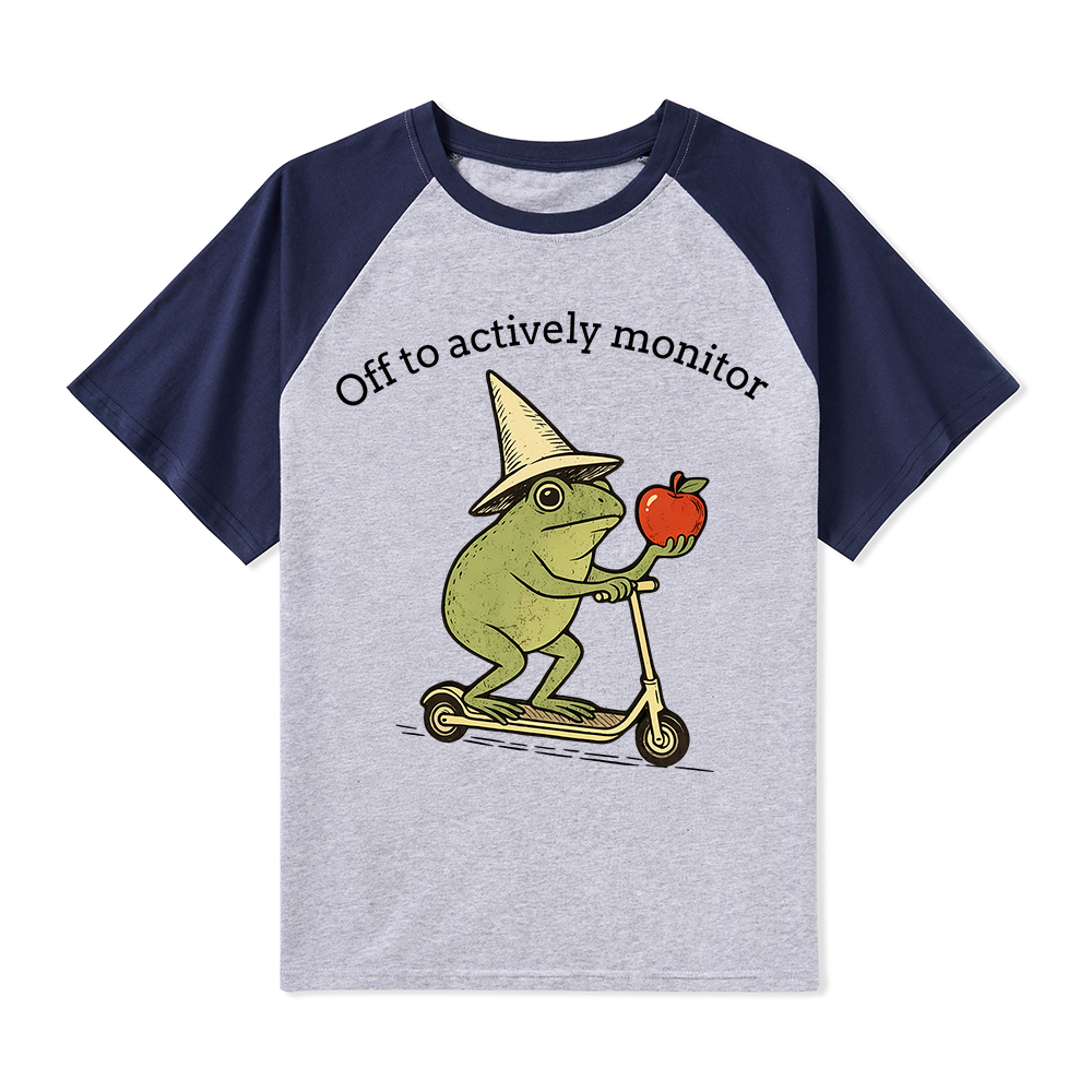 Off To Actively Monitor Teacher Raglan T-Shirt
