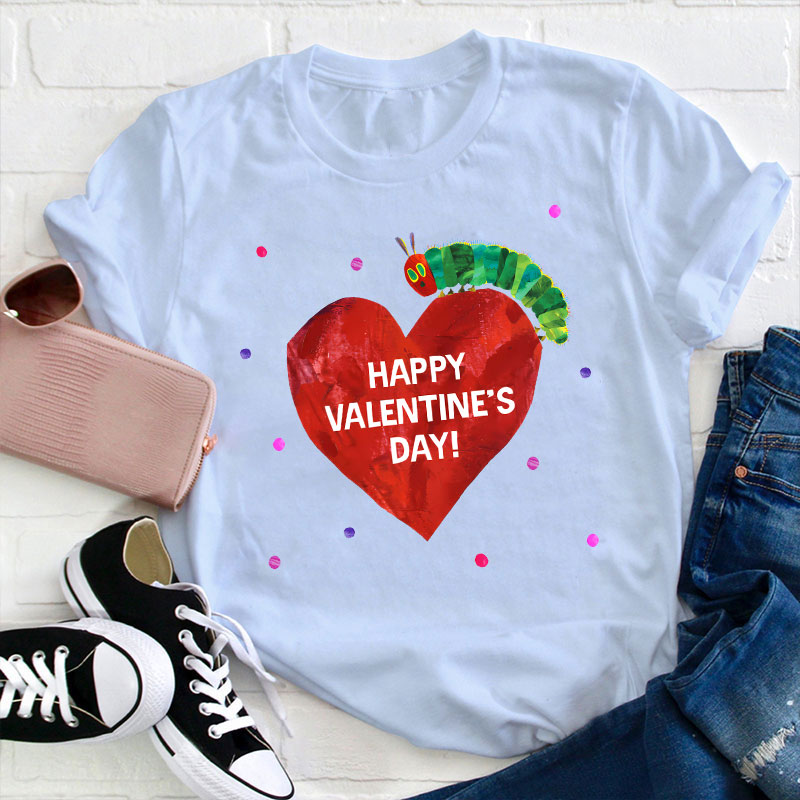 Happy Valentine's Day Caterpillar Teacher T-Shirt