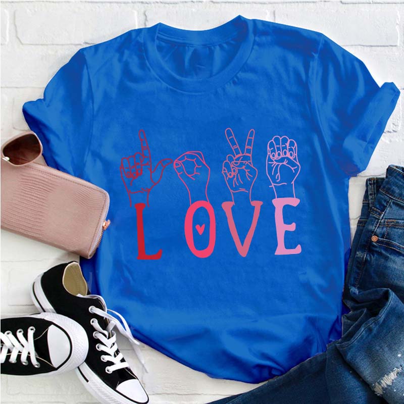 Love Sign Teacher T-Shirt