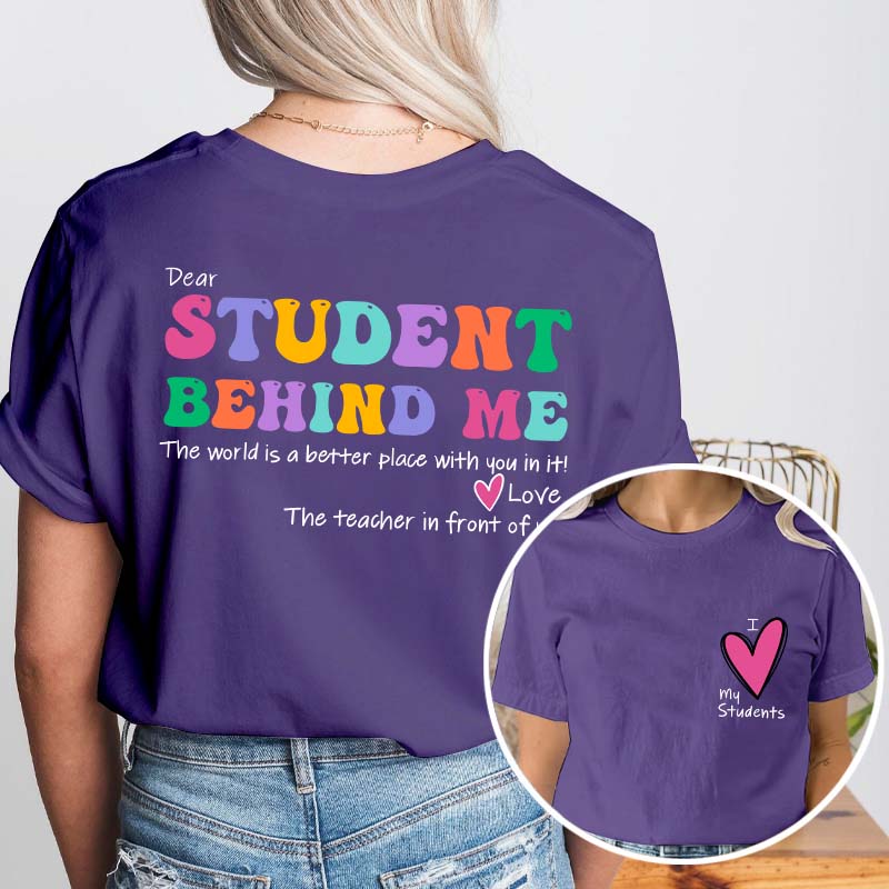 I Love My Student Teacher Two Sided T-Shirt