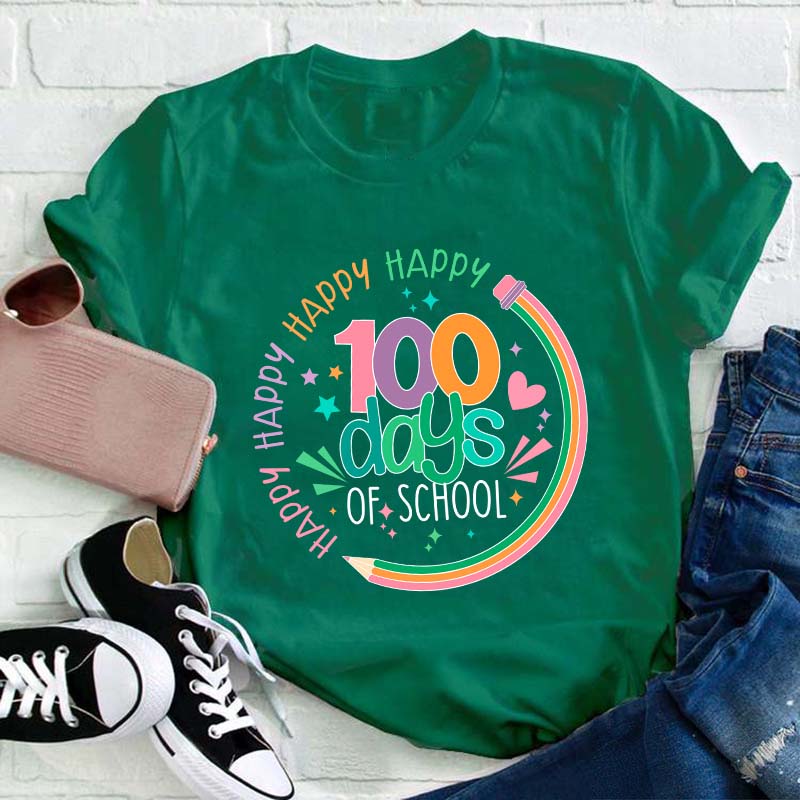 Happy Happy Happy Happy 100 Days Of School Teacher T-Shirt