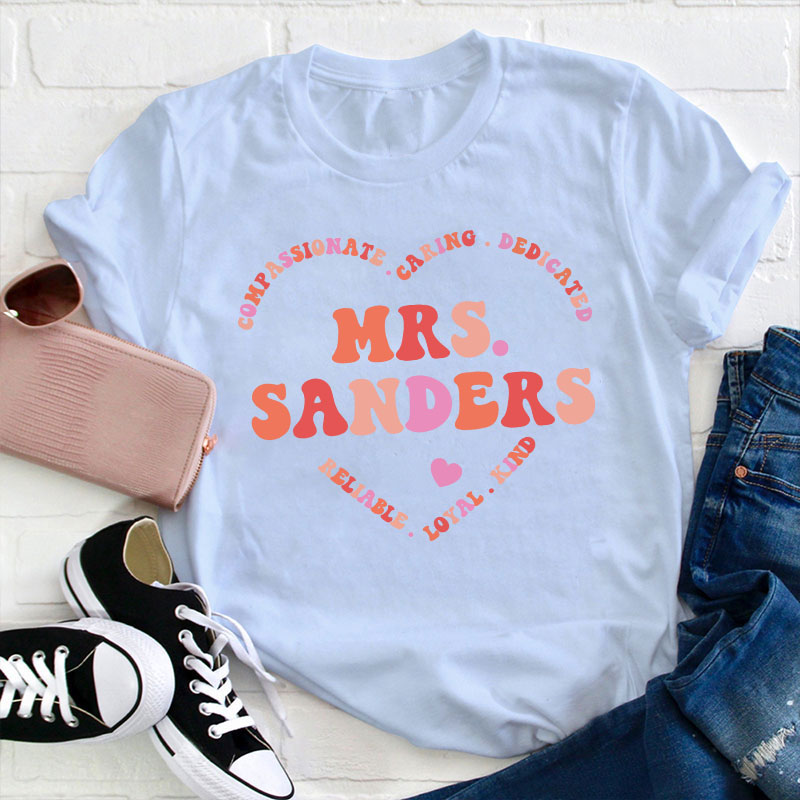 Personalized Compassionate Caring Dedicated Teacher T-Shirt