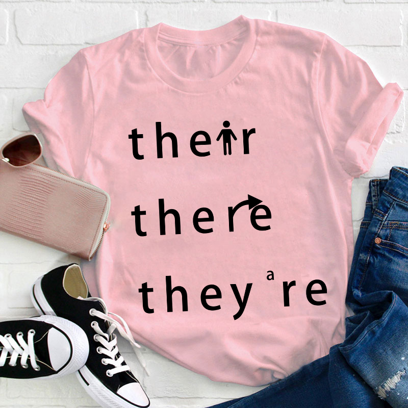 Their There They're Grammar Teacher T-Shirt