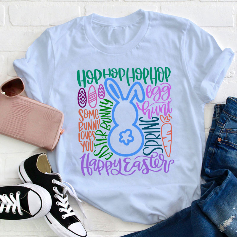 Happy Happy Easter Bunny Teacher T-Shirt