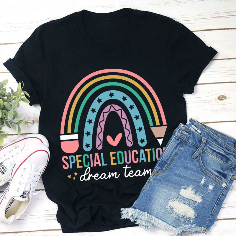 Special Education Dream Team Teacher T-Shirt