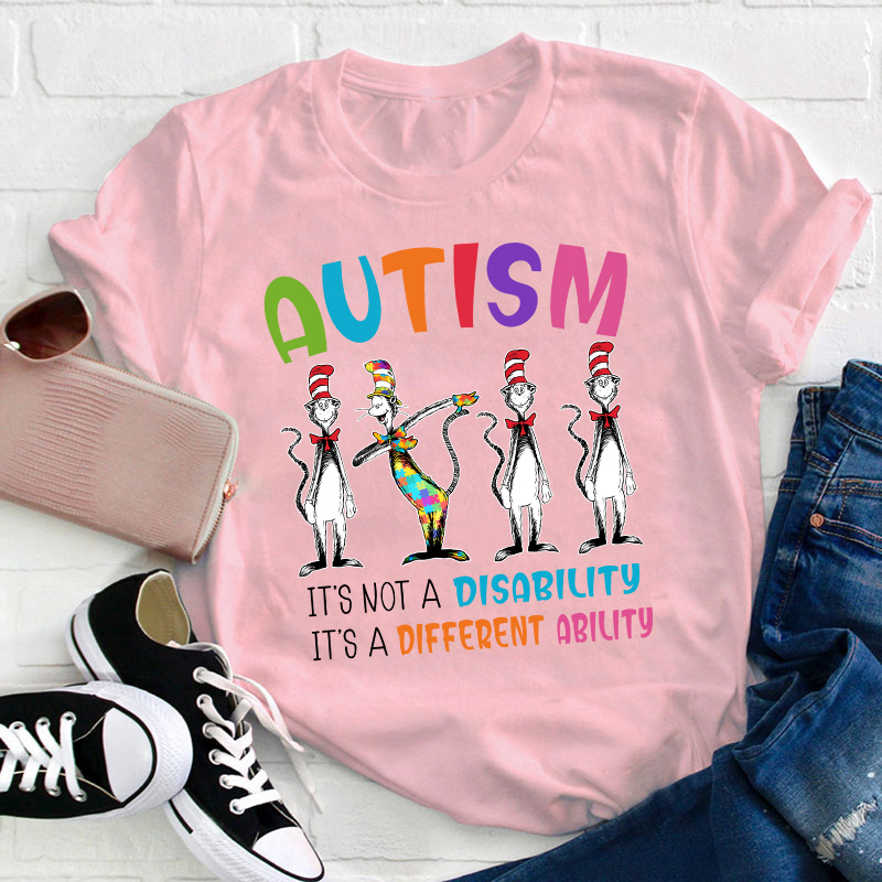 Autism It's Not A Disability It's  Ability Teacher T-Shirt
