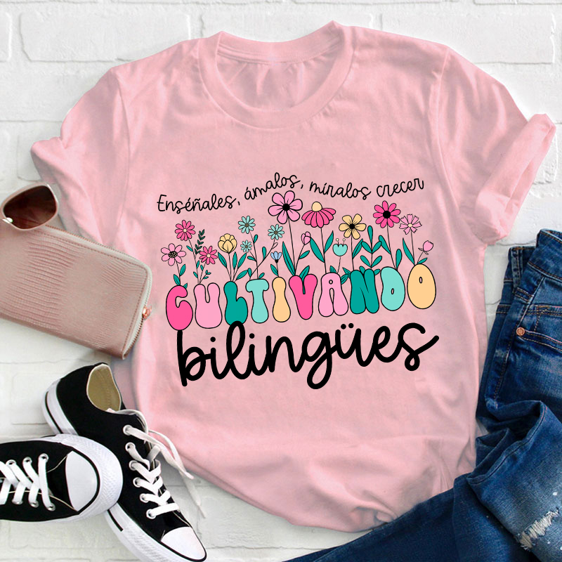 Cultivando Bilingue Teacher T-Shirt