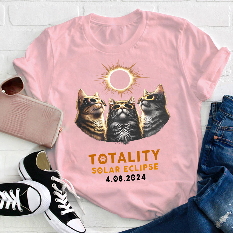 Totality Solar Eclipse First Time In Our Life Teacher T-Shirt
