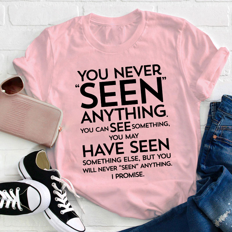 Seen Saw Funny Grammar Teacher T-Shirt