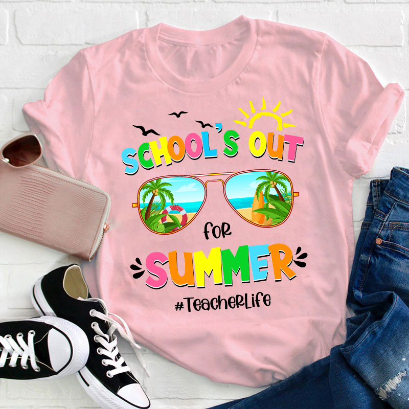 Summerbreak School's Out For Summer Teacher T-Shirt