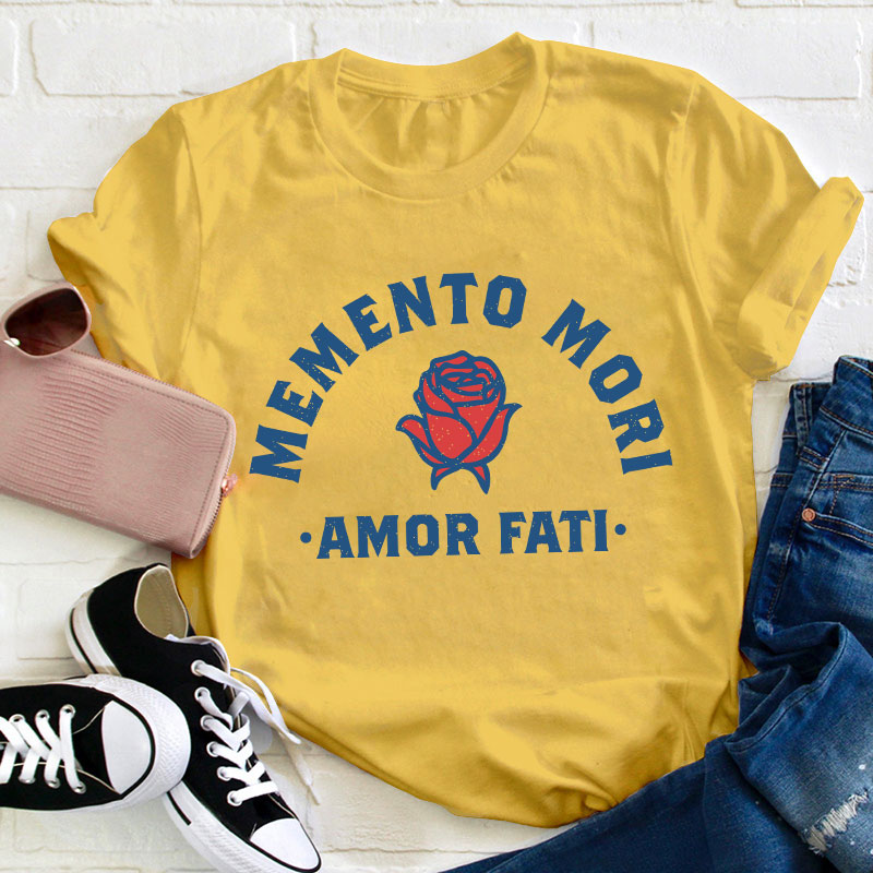 Memento Mori Amor Fati Teacher T-Shirt