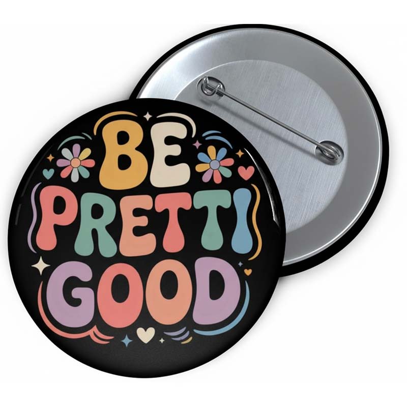 Be Pretti Good Teacher Pinback Button