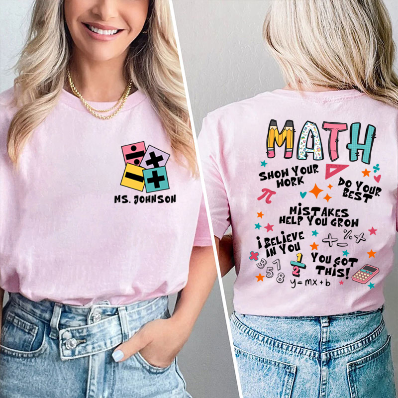 Personalized Teacher's Name Math Teacher Teacher Two Sided T-Shirt