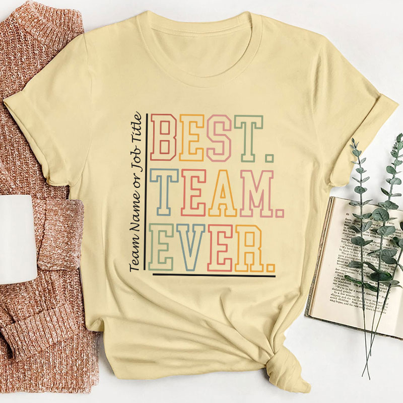 Personalized Colorful Hollow Letters Best Team Ever Teacher T-Shirt Sale-Teachersgram