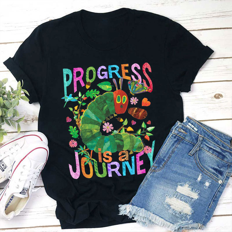 Progress Is A Journey Teacher T-Shirt