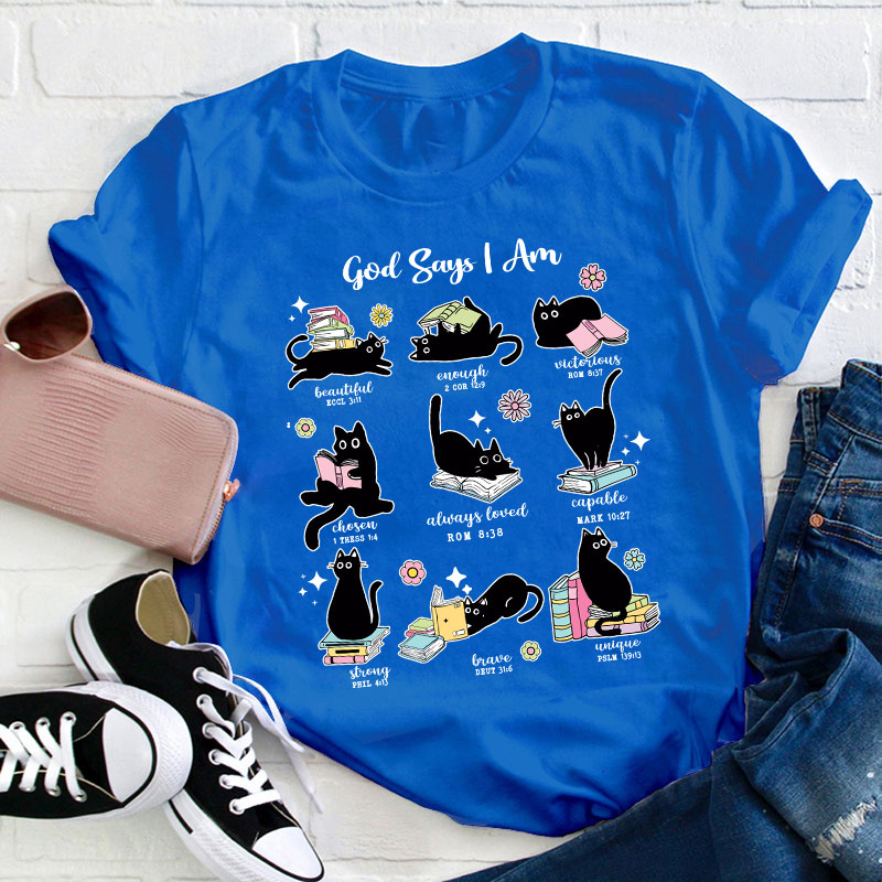 Cute Cat God Says I Am Teacher T-Shirt