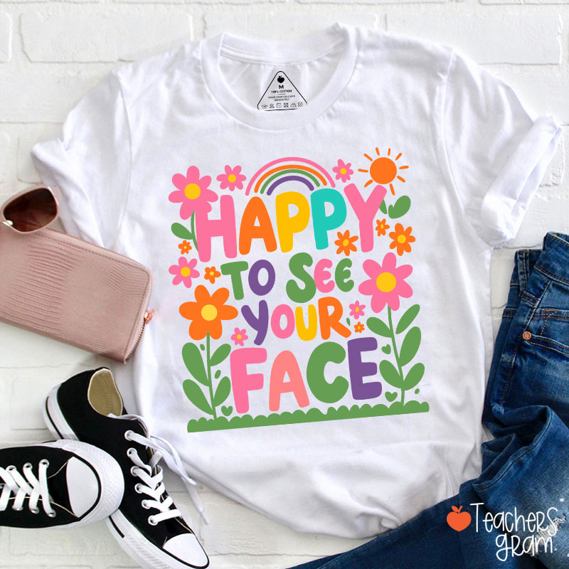 Cute Little Flower Tree Happy To See Your Face Teacher T-Shirt