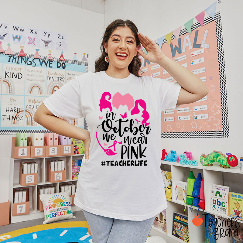 In October We Wear PINK T-Shirt